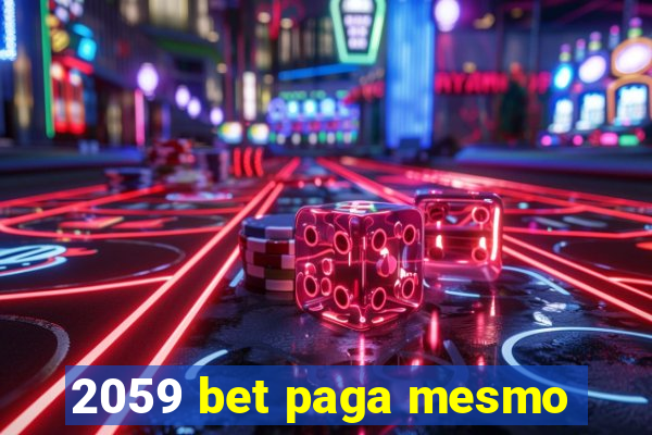 2059 bet paga mesmo